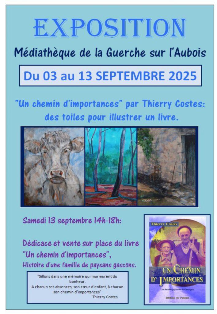 affiche exposition des illustrations du livre "un chemin d'importances" de Thierry Costes