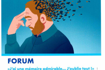 affiche Forum "j'ai une mémoire admirable... j'oublie tout !"